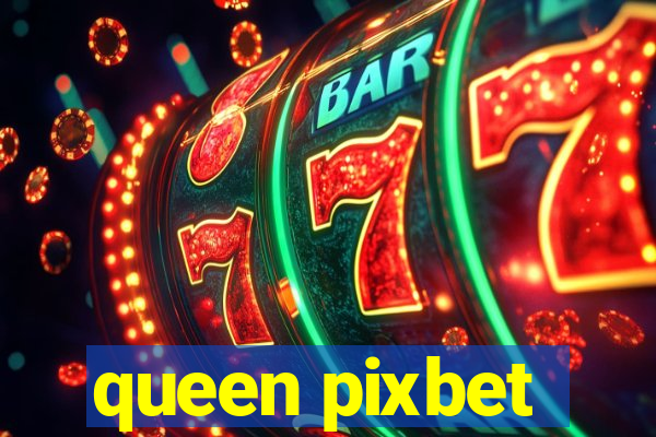 queen pixbet